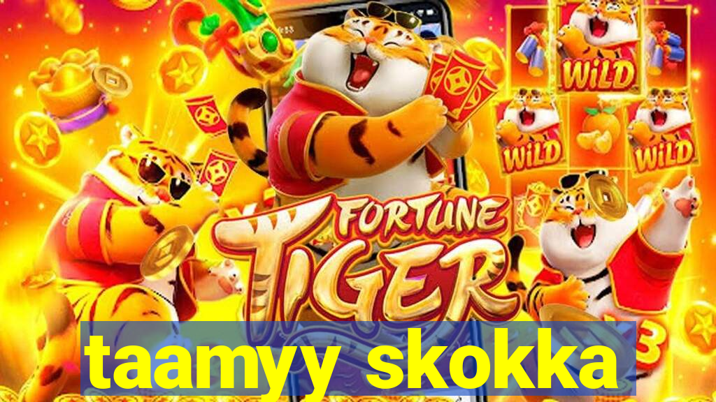 taamyy skokka